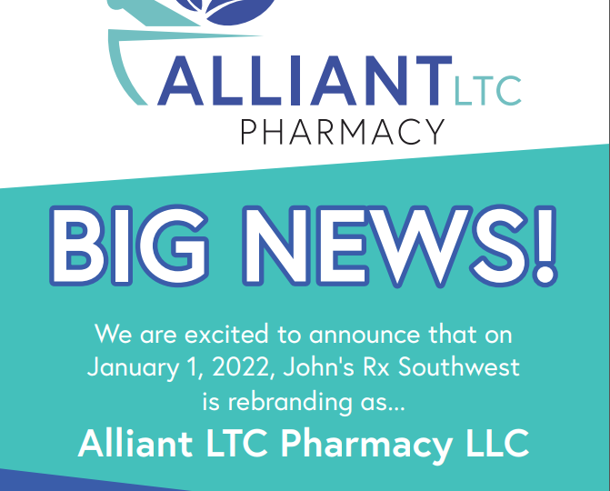 John's Rx Southwest is rebranding as Alliant LTC Pharmacy